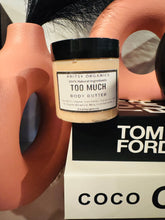 Too Much Whipped Shea Butter